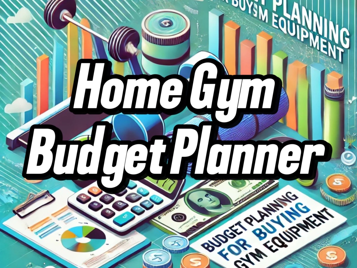 Home Gym Budget&nbsp;Planner
