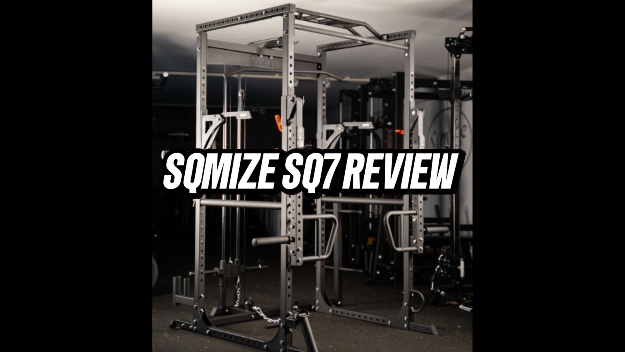SQMIZE SQ7 Power Rack Review: A Great Modular Budget Rack